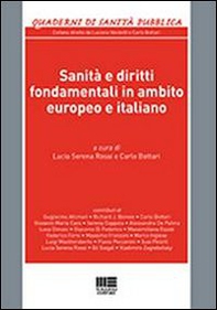 Sanità e diritti fondamentali in ambito europeo e italiano - Librerie.coop Sanità e diritti fondamentali in ambito europeo e italiano - Librerie.coop