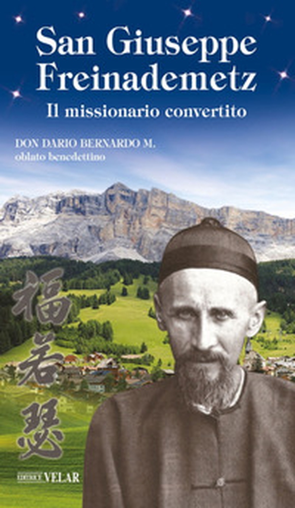 San Giuseppe Freinademetz. Il missionario convertito - Librerie.coop San Giuseppe Freinademetz. Il missionario convertito - Librerie.coop