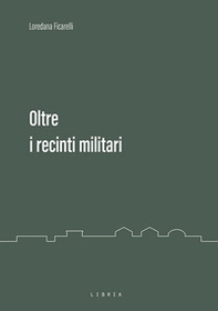 Oltre i recinti militari - Librerie.coop