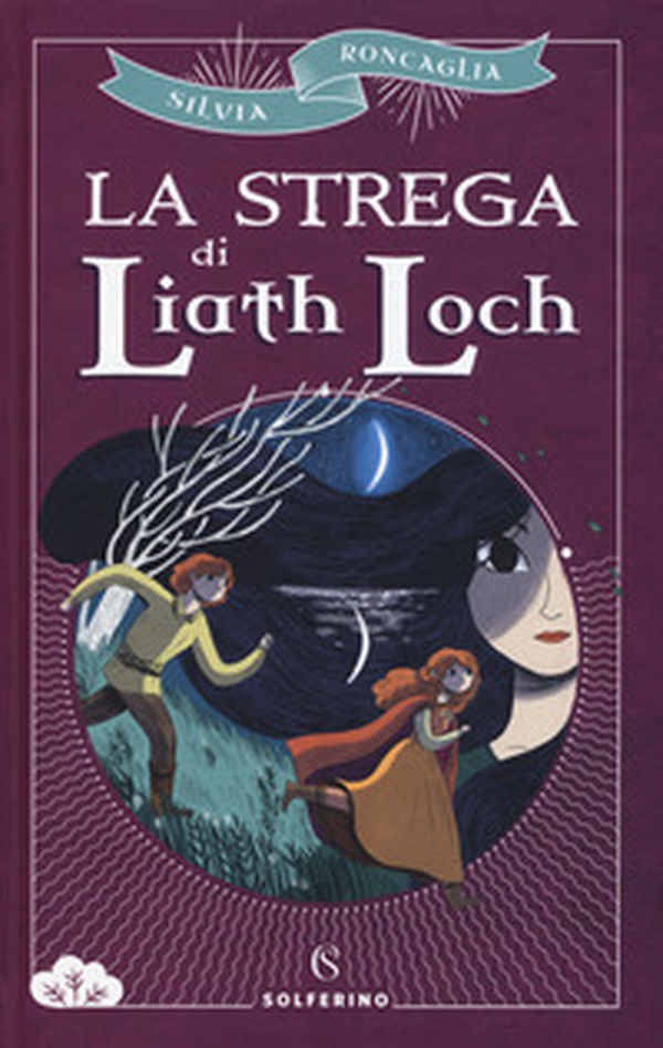 La strega di Liath Loch - Librerie.coop La strega di Liath Loch - Librerie.coop