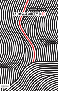 La consapevolezza di te - Librerie.coop