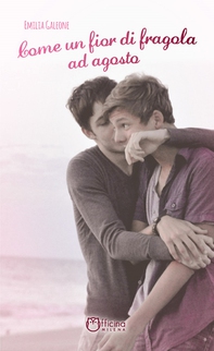 Come un fior di fragola ad agosto - Librerie.coop