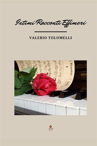 Intimi racconti effimeri - Librerie.coop