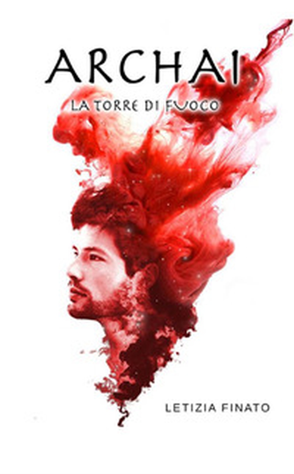 La Torre di Fuoco. Archai - Librerie.coop La Torre di Fuoco. Archai - Librerie.coop