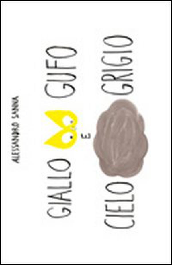 Giallo gufo e cielo grigio - Librerie.coop Giallo gufo e cielo grigio - Librerie.coop