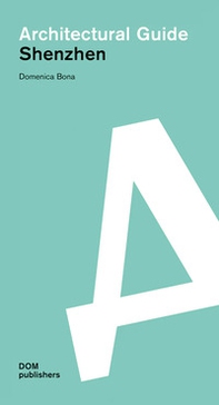 Shenzhen. Architectural guide - Librerie.coop