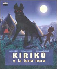 Kirikù e la iena nera - Librerie.coop