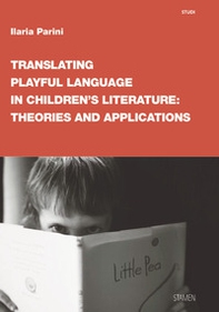 Translating playful language in children's literature: theories and applications - Librerie.coop