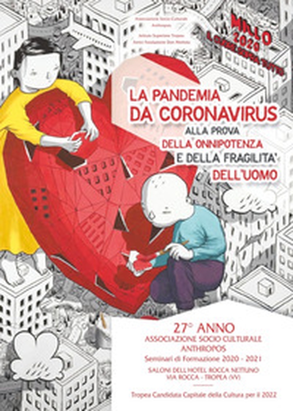 La pandemia da Coronavirus alla prova della onnipotenza e della fragilità dell'uomo - Librerie.coop La pandemia da Coronavirus alla prova della onnipotenza e della fragilità dell'uomo - Librerie.coop