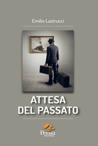 Attesa del passato - Librerie.coop