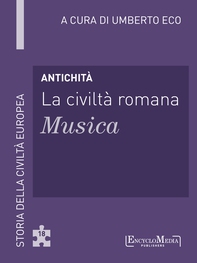 Antichità - La civiltà romana - Musica - Librerie.coop Antichità - La civiltà romana - Musica - Librerie.coop