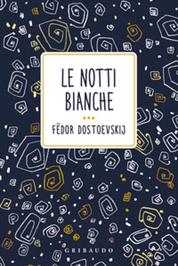 Le notti bianche - Librerie.coop Le notti bianche - Librerie.coop