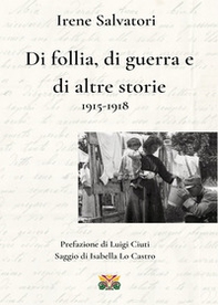 Di follia, di guerra e di altre storie 1915-1918 - Librerie.coop