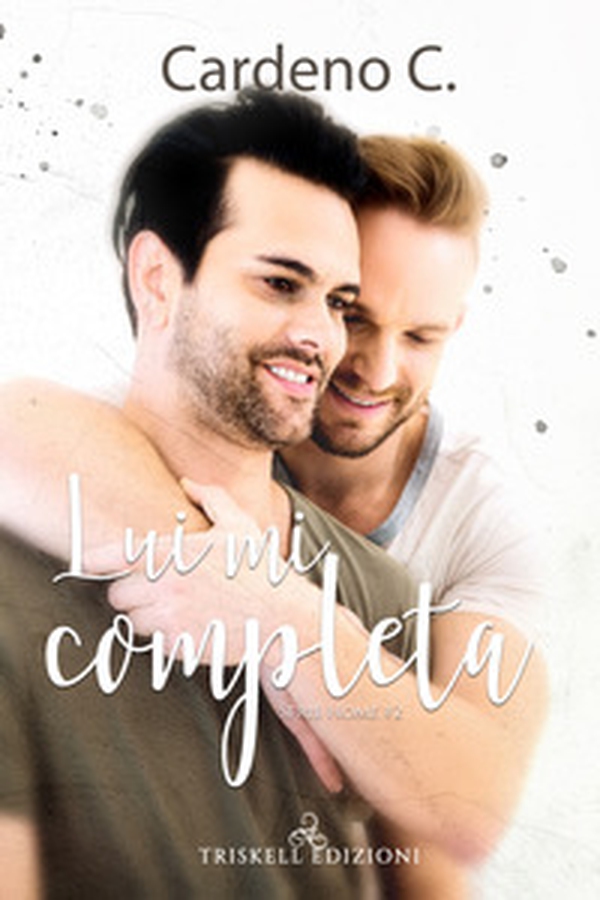 Lui mi completa. Home - Vol. 2 - Librerie.coop Lui mi completa. Home - Vol. 2 - Librerie.coop