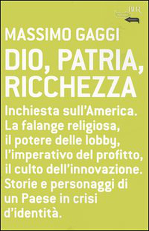 Dio, patria e ricchezza - Librerie.coop Dio, patria e ricchezza - Librerie.coop