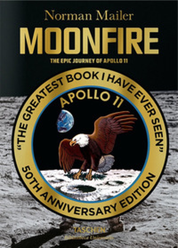 Moonfire. The epic journey of Apollo 11 - Librerie.coop Moonfire. The epic journey of Apollo 11 - Librerie.coop