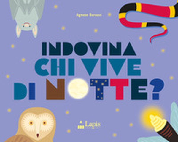 Indovina chi vive di notte? - Librerie.coop