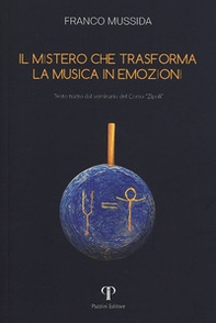 Il mistero che trasforma la musica in emozioni. Testo tratto dal seminario del corso «Zipoli» - Librerie.coop