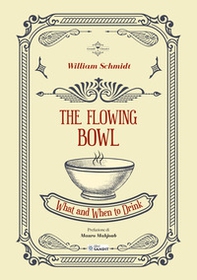 The flowing bowl. What and when to drink - Librerie.coop