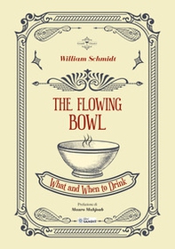 The flowing bowl. What and when to drink - Librerie.coop The flowing bowl. What and when to drink - Librerie.coop