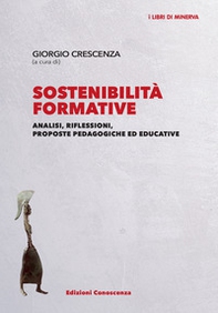Sostenibilità formative. Analisi, riflessioni, proposte pedagogiche ed educative - Librerie.coop