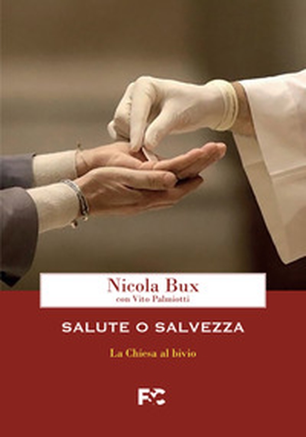 Salute o salvezza. La Chiesa al bivio - Librerie.coop Salute o salvezza. La Chiesa al bivio - Librerie.coop