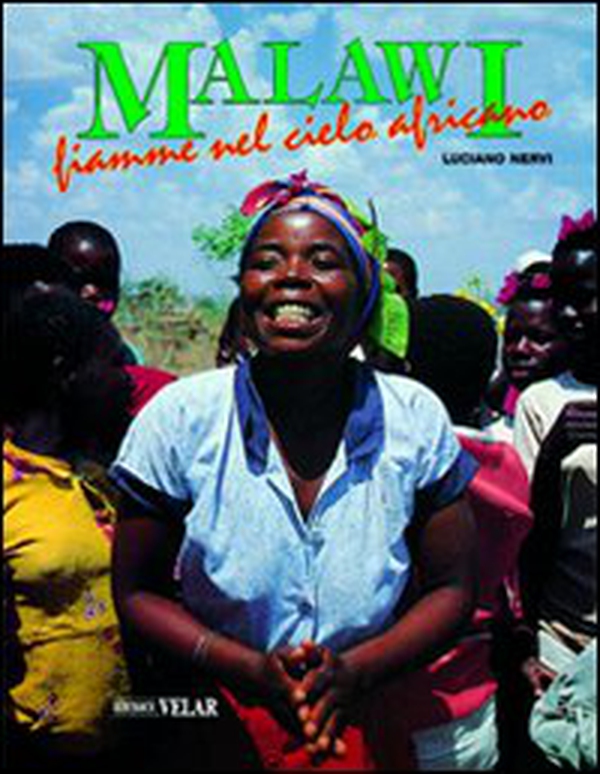 Malawi. Fiamme nel cielo africano - Librerie.coop Malawi. Fiamme nel cielo africano - Librerie.coop