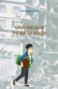 Una valigia piena di soldi - Librerie.coop