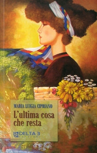 L'ultima cosa che resta - Librerie.coop L'ultima cosa che resta - Librerie.coop