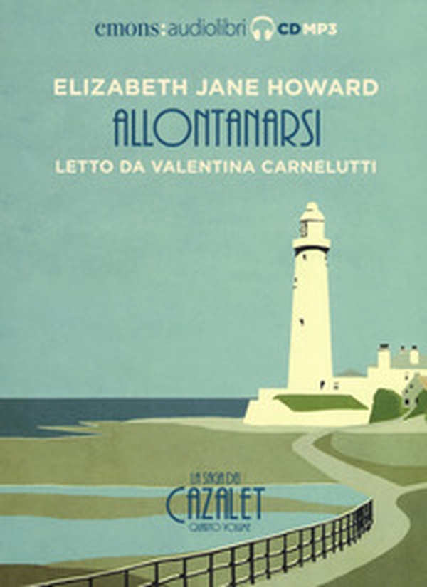 Allontanarsi. La saga dei Cazalet letto da Valentina Carnelutti. Audiolibro. 2 CD Audio formato MP3 - Vol. 4 - Librerie.coop Allontanarsi. La saga dei Cazalet letto da Valentina Carnelutti. Audiolibro. 2 CD Audio formato MP3 - Vol. 4 - Librerie.coop