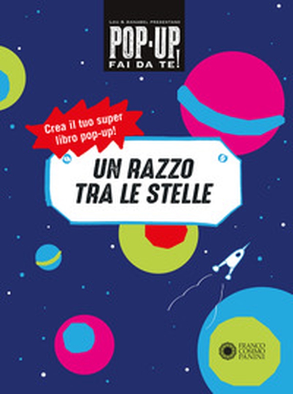 Un razzo tra le stelle. Pop up fai da te - Librerie.coop Un razzo tra le stelle. Pop up fai da te - Librerie.coop