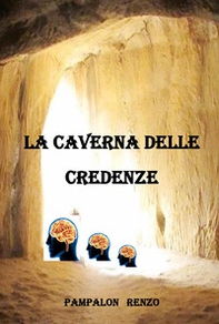 La caverna delle credenze - Librerie.coop