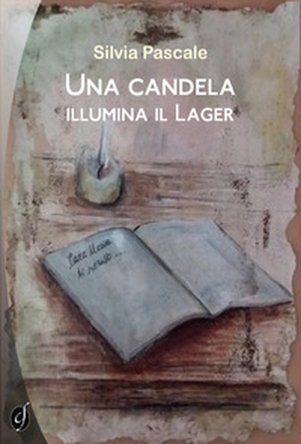 Una candela illumina il lager - Librerie.coop Una candela illumina il lager - Librerie.coop