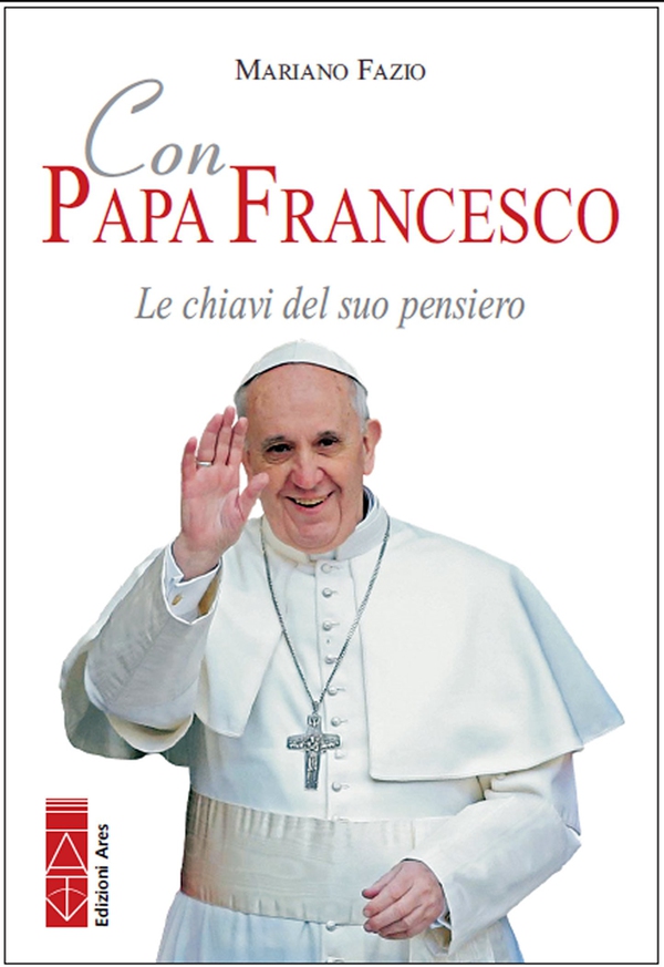 Con Papa Francesco. Le chiavi del suo pensiero - Librerie.coop Con Papa Francesco. Le chiavi del suo pensiero - Librerie.coop