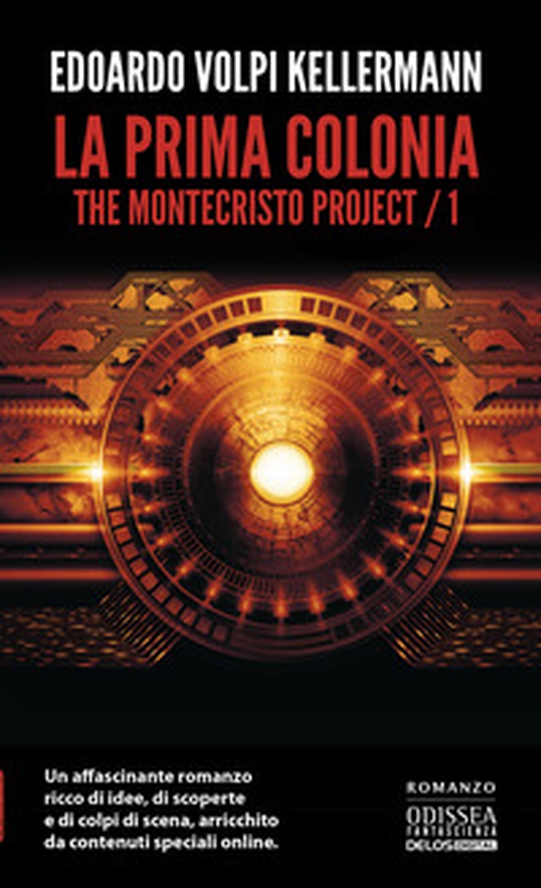 La prima colonia. The Montecristo Project - Vol. 1 - Librerie.coop La prima colonia. The Montecristo Project - Vol. 1 - Librerie.coop