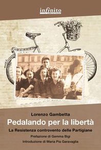 Pedalando per la libertà - Librerie.coop