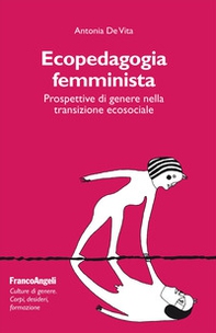 Ecopedagogia femminista. Prospettive di genere nella transizione ecosociale - Librerie.coop