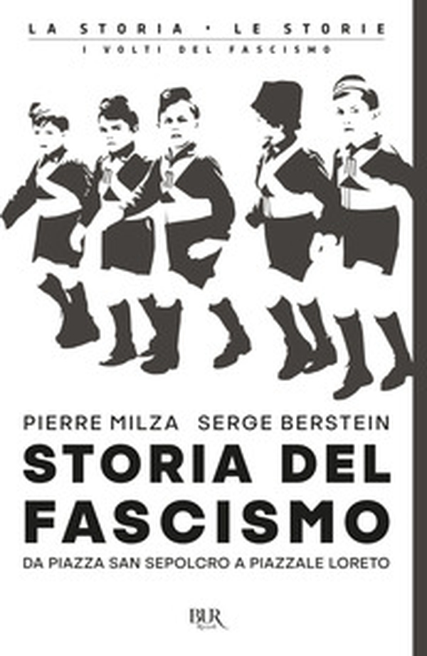 Storia del fascismo. Da piazza San Sepolcro a Piazzale Loreto - Librerie.coop Storia del fascismo. Da piazza San Sepolcro a Piazzale Loreto - Librerie.coop
