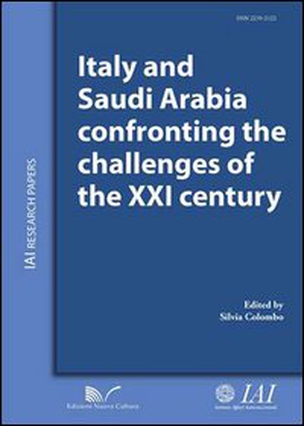 Italy and Saudi Arabia confronting the challenges of the XXI century. Ediz. italiana e inglese - Librerie.coop Italy and Saudi Arabia confronting the challenges of the XXI century. Ediz. italiana e inglese - Librerie.coop