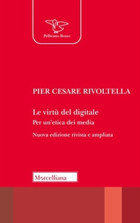 Le virtù del digitale. Per un'etica dei media - Librerie.coop