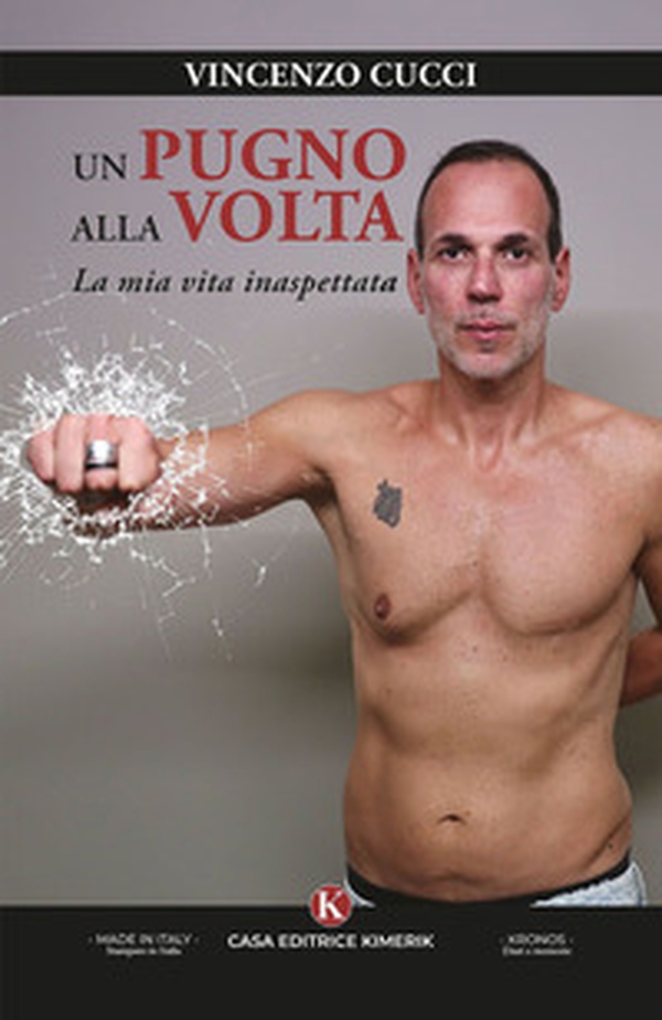 Un pugno alla volta. La mia vita inaspettata - Librerie.coop Un pugno alla volta. La mia vita inaspettata - Librerie.coop