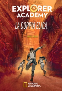 La doppia elica. Explorer Academy - Librerie.coop