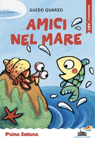 Amici nel mare. Stampatello maiuscolo a leggibilità facilitata - Librerie.coop