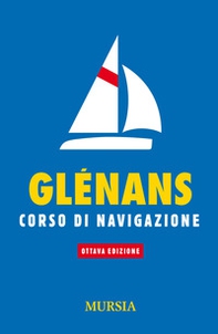 Glénans. Corso di navigazione - Librerie.coop