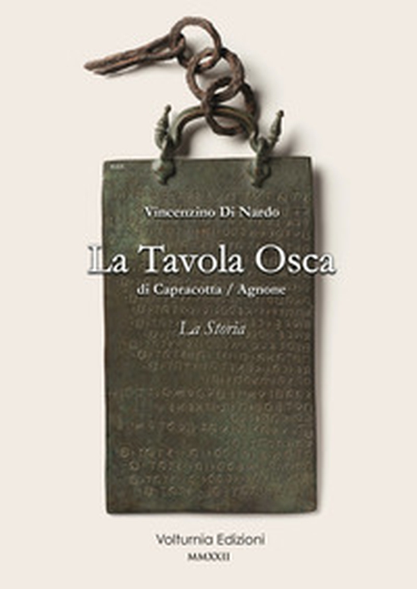 La tavola Osca di Capracotta/Agnone. La storia - Librerie.coop La tavola Osca di Capracotta/Agnone. La storia - Librerie.coop