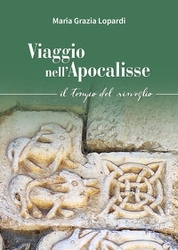 Viaggio nell'Apocalisse. Il tempo del risveglio - Librerie.coop Viaggio nell'Apocalisse. Il tempo del risveglio - Librerie.coop
