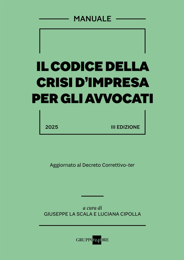 Il Codice della crisi d’impresa per gli avvocati 2025 - Librerie.coop Il Codice della crisi d’impresa per gli avvocati 2025 - Librerie.coop