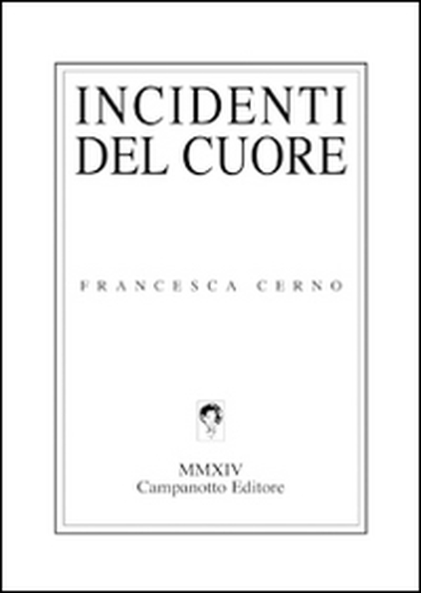 Incidenti del cuore - Librerie.coop Incidenti del cuore - Librerie.coop