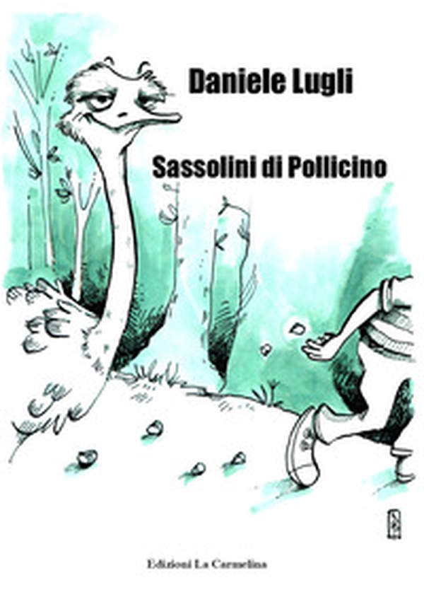 Sassolini di Pollicino - Librerie.coop Sassolini di Pollicino - Librerie.coop