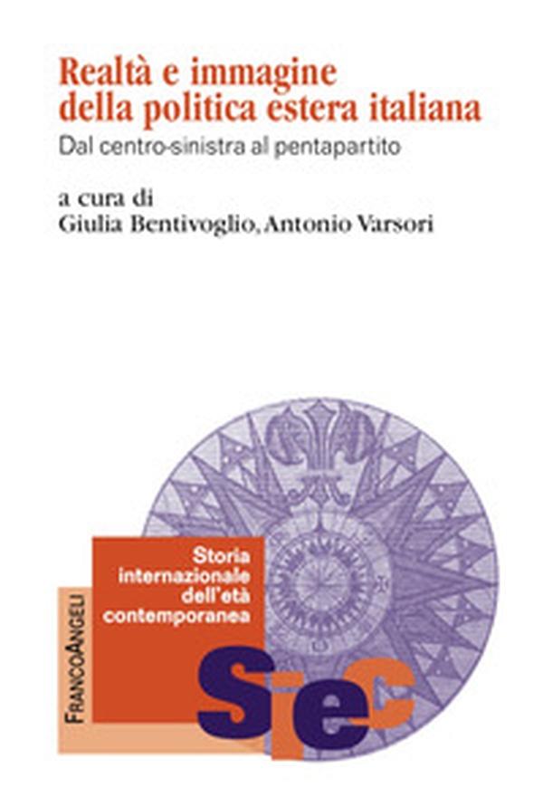 Realtà e immagine della politica estera italiana. Dal centro-sinistra al pentapartito - Librerie.coop Realtà e immagine della politica estera italiana. Dal centro-sinistra al pentapartito - Librerie.coop